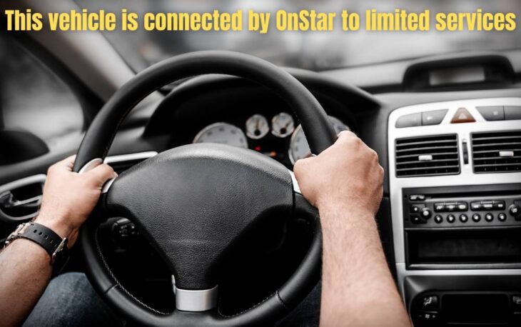 This vehicle is connected by OnStar to limited services