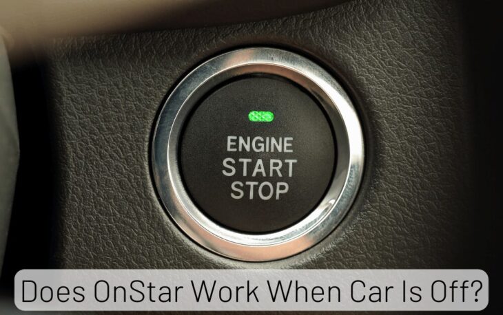Does OnStar Work When Car Is Off