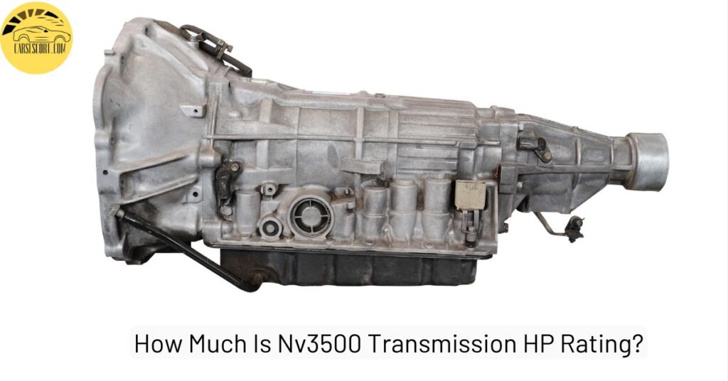Nv3500 Transmission HP Rating