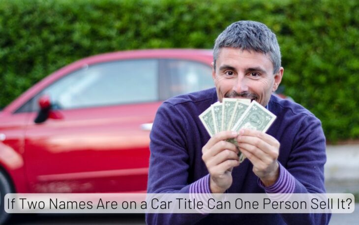 If Two Names Are on a Car Title Can One Person Sell It