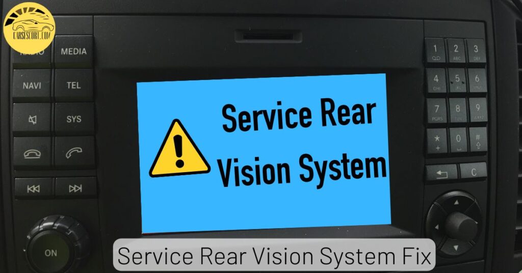 Service Rear Vision System Fix