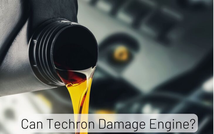 Can Techron Damage Engine