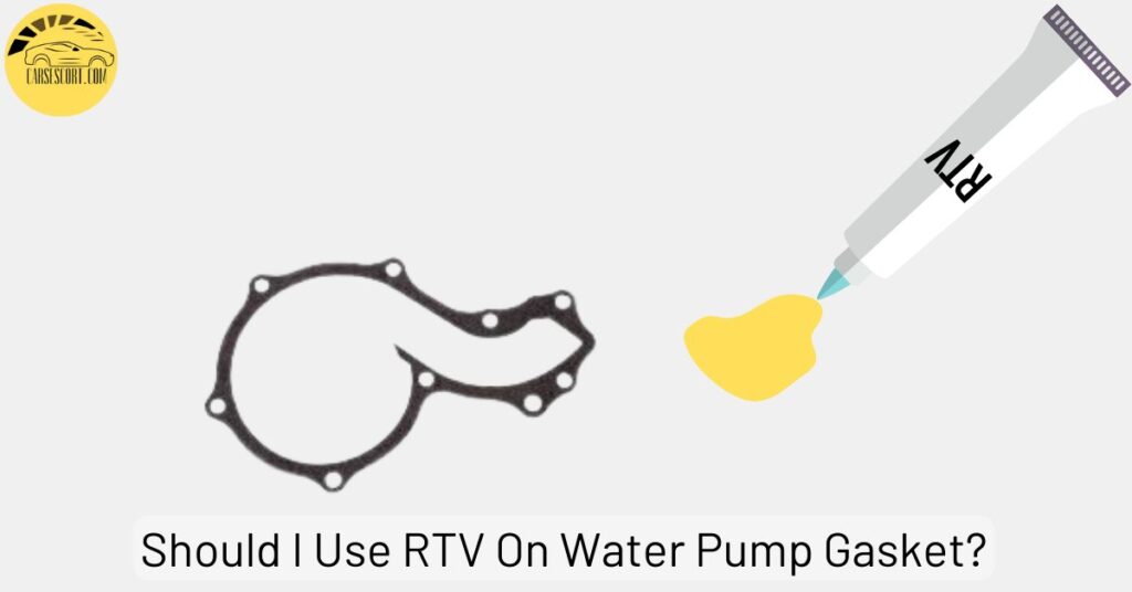 should-i-use-rtv-on-water-pump-gasket-7-tips-to-use-safely