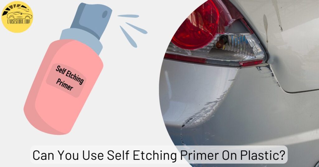 Self Etching Primer On Plastic