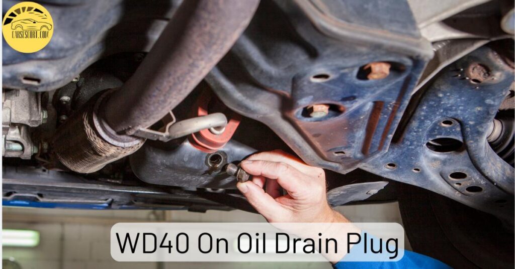 WD-40 On Oil Drain Plug