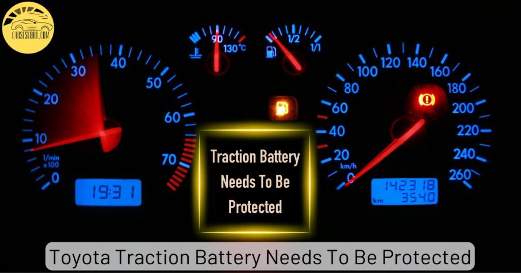 Toyota Traction Battery Needs To Be Protected