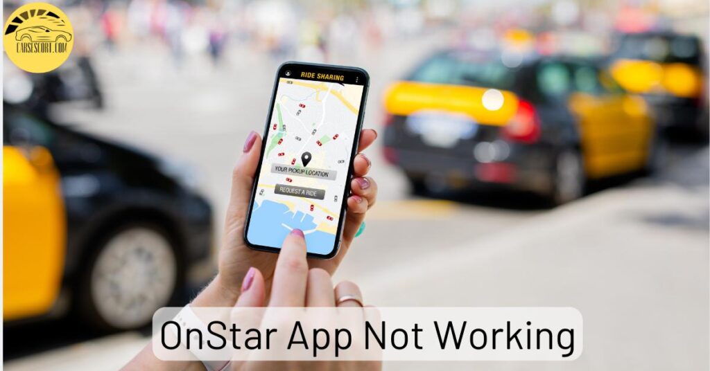 OnStar App Not Working