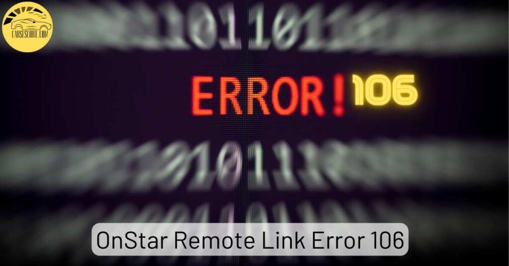 OnStar Remote Link Error 106
