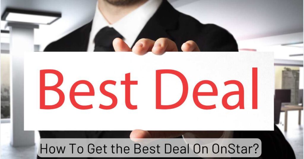 How To Get the Best Deal On OnStar